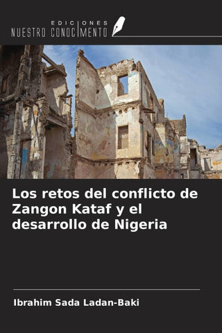 Los retos del conflicto de Zangon Kataf y el desarrollo de Nigeria