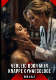 Verleid door Mijn Knappe Gynaecologe