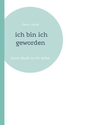 Ich bin ich geworden