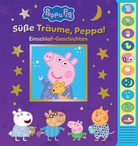 Peppa Pig - Süße Träume, Peppa! Einschlaf-Geschichten - Pappbilderbuch zum Vorlesen - Soundbuch mit 10 Geräuschen - Peppa Wutz