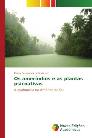 Os ameríndios e as plantas psicoativas