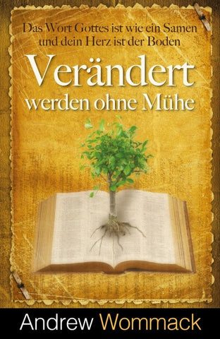 Verändert werden ohne Mühe