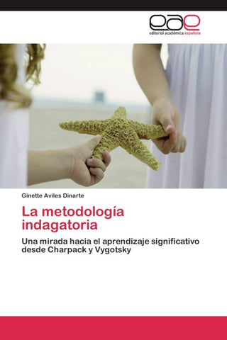 La metodología indagatoria