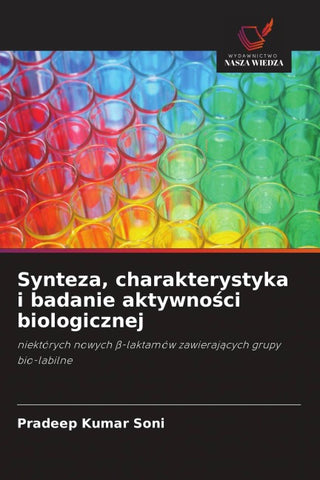 Synteza, charakterystyka i badanie aktywno¿ci biologicznej