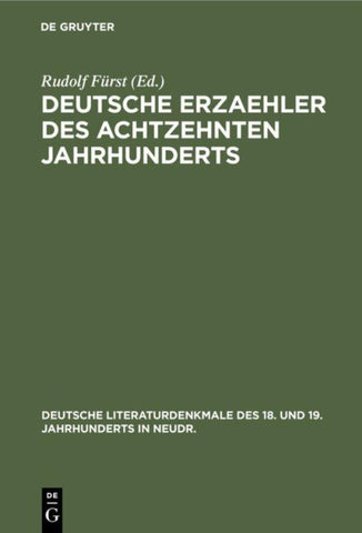Deutsche Erzaehler des achtzehnten Jahrhunderts