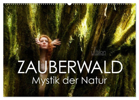 ZAUBERWALD Mystik der Natur (Wandkalender 2027 DIN A2 quer), CALVENDO Monatskalender