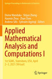 Applied Mathematical Analysis and Computations I