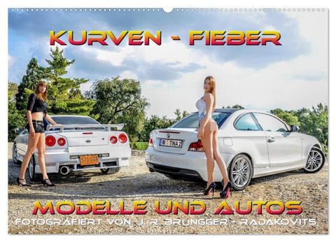 Kurven - Fieber - Modelle und Autos (Wandkalender 2026 DIN A2 quer), CALVENDO Monatskalender