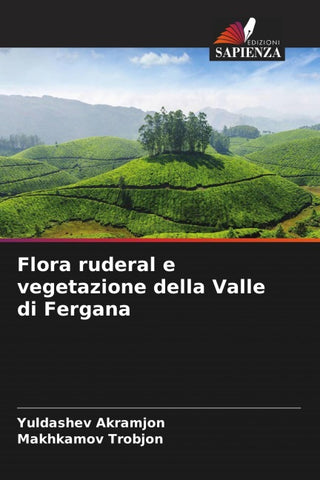 Flora ruderal e vegetazione della Valle di Fergana