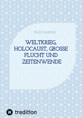 Weltkrieg, Holocaust, große Flucht und Zeitenwende