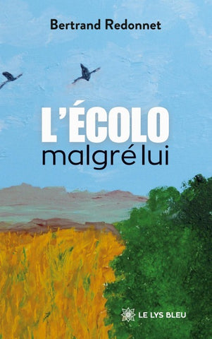 L'écolo malgré lui