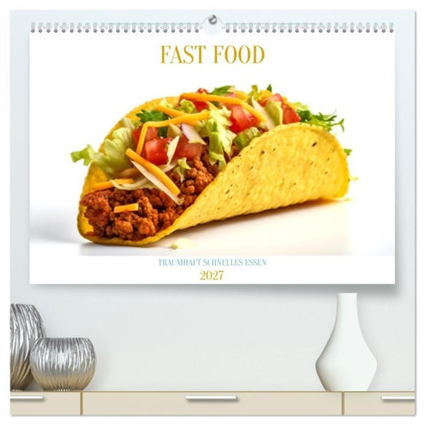 FAST FOOD (hochwertiger Premium Wandkalender 2027 DIN A2 quer), Kunstdruck in Hochglanz