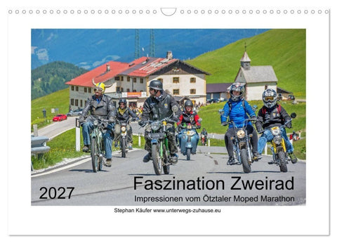 Faszination Zweirad - Impressionen vom Ötztaler Moped Marathon (Wandkalender 2027 DIN A3 quer), CALVENDO Monatskalender