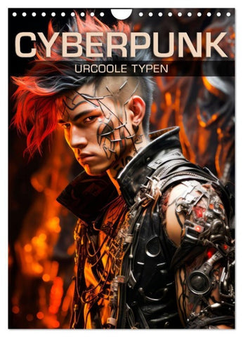 CYBERPUNK Urcoole Typen (Wandkalender 2027 DIN A4 hoch), CALVENDO Monatskalender