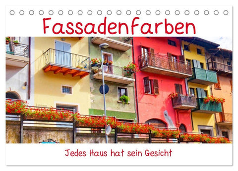 Fassadenfarben, jedes Haus hat sein Gesicht. (Tischkalender 2027 DIN A5 quer), CALVENDO Monatskalender