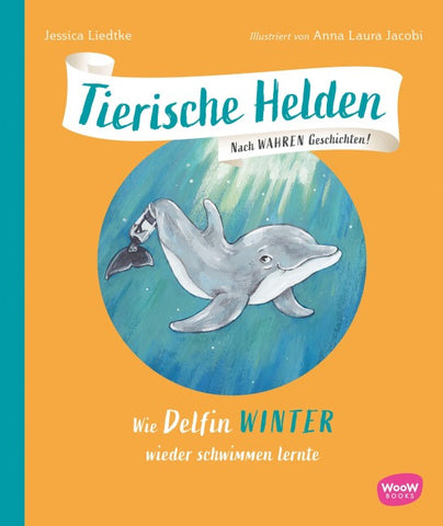 Tierische Helden: Wie Delfin Winter wieder schwimmen lernte