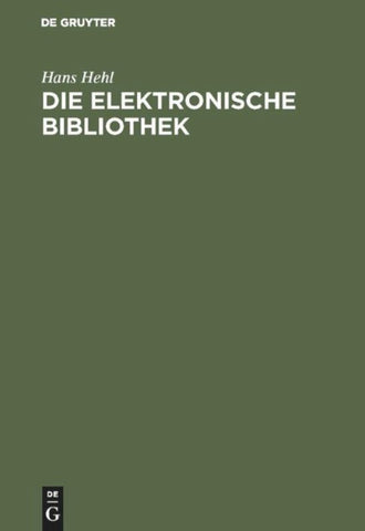 Die elektronische Bibliothek
