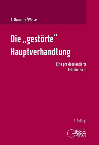 Die „gestörte“ Hauptverhandlung