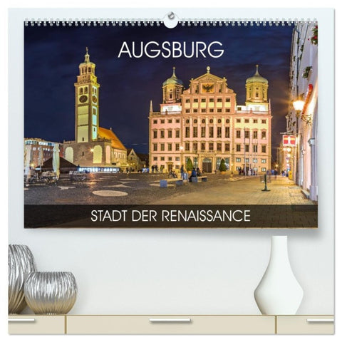Augsburg - Stadt der Renaissance (hochwertiger Premium Wandkalender 2027 DIN A2 quer), Kunstdruck in Hochglanz