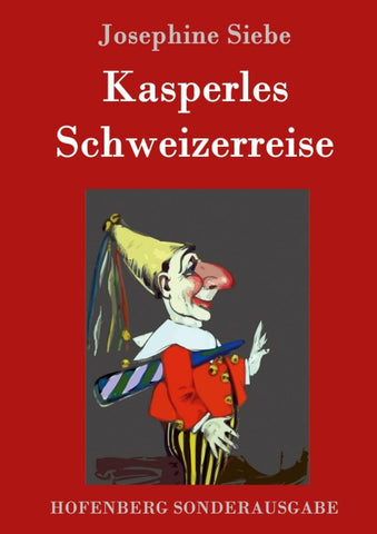 Kasperles Schweizerreise