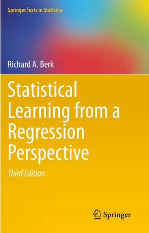 Statistical Learning from a Regression Perspective