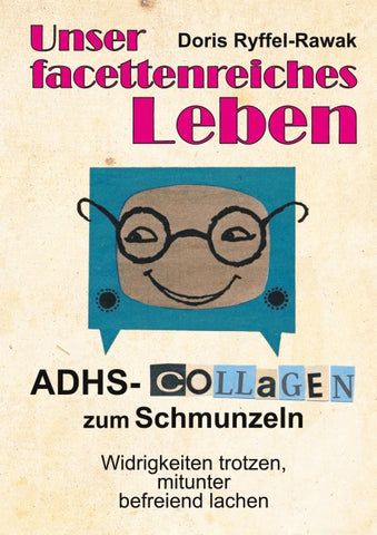 Unser facettenreiches Leben