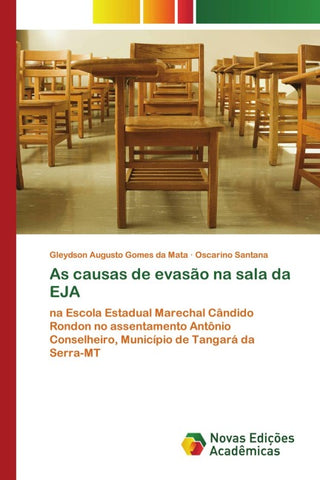 As causas de evasão na sala da EJA