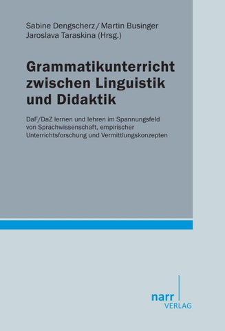 Grammatikunterricht zwischen Linguistik und Didaktik