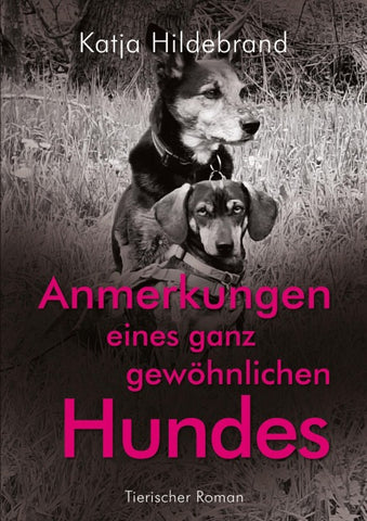 Anmerkungen eines ganz gewöhnlichen Hundes