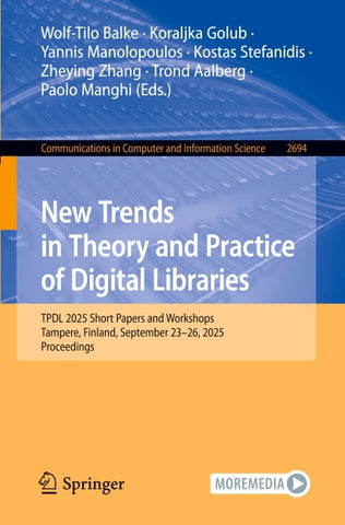 New Trends in Theory and Practice of Digital Libraries