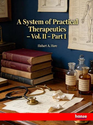 A System of Practical Therapeutics