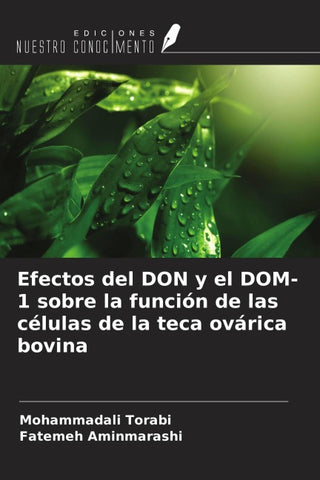 Efectos del DON y el DOM-1 sobre la función de las células de la teca ovárica bovina