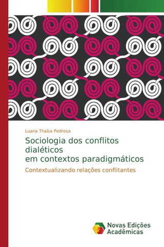 Sociologia dos conflitos dialéticos em contextos paradigmáticos