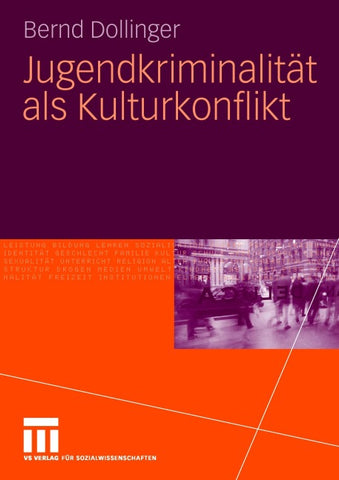 Jugendkriminalität als Kulturkonflikt