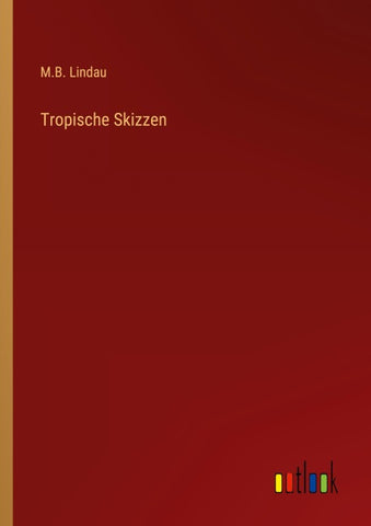 Tropische Skizzen