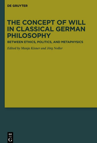 The Concept of Will in Classical German Philosophy