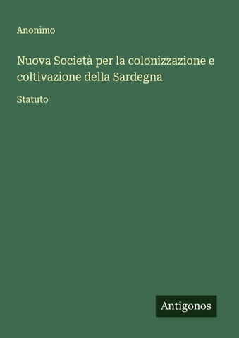 Nuova Società per la colonizzazione e coltivazione della Sardegna