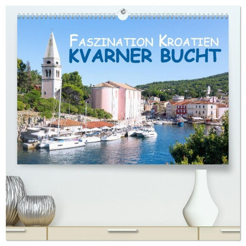 Faszination Kroatien - Kvarner Bucht (hochwertiger Premium Wandkalender 2027 DIN A2 quer), Kunstdruck in Hochglanz