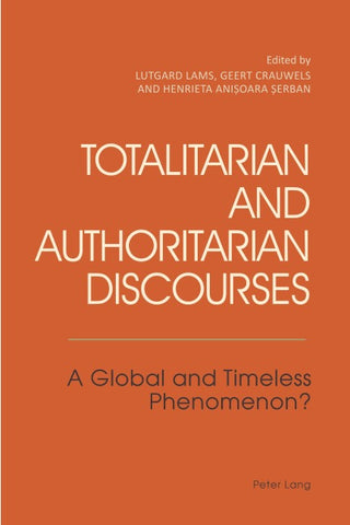 Totalitarian and Authoritarian Discourses