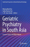 Geriatric Psychiatry in South Asia