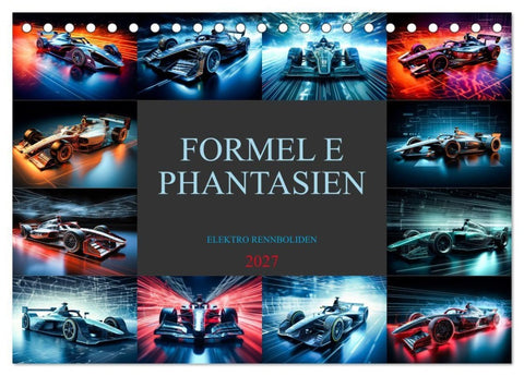 Formel E Phantasien (Tischkalender 2027 DIN A5 quer), CALVENDO Monatskalender