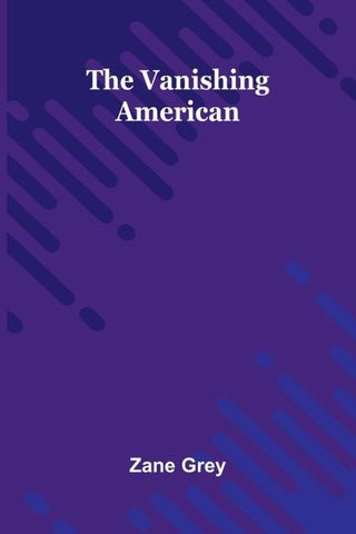 The Vanishing American