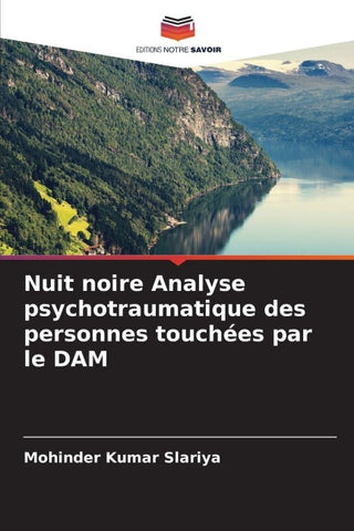 Nuit noire Analyse psychotraumatique des personnes touchées par le DAM