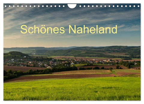 Schönes Naheland (Wandkalender 2027 DIN A4 quer), CALVENDO Monatskalender
