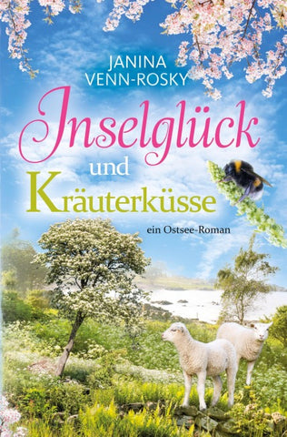 Inselglück und Kräuterküsse