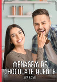 Menagem de chocolate quente