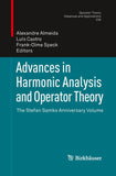 Advances in Harmonic Analysis and Operator Theory
