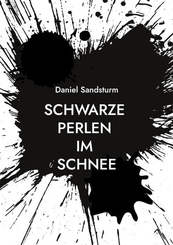 Schwarze Perlen im Schnee