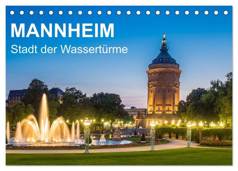 Mannheim - Stadt der Wassertürme (Tischkalender 2027 DIN A5 quer), CALVENDO Monatskalender