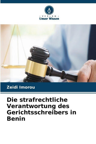 Die strafrechtliche Verantwortung des Gerichtsschreibers in Benin